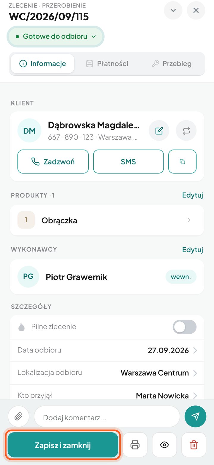 Zaznaczony przycisk Zapisz i zamknij w oknie zlecenia (telefon)